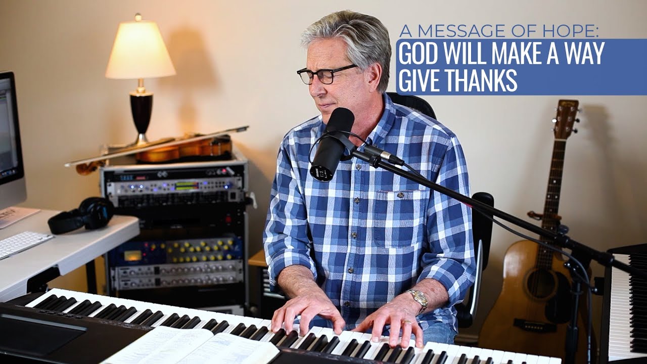 God will make a way 038 give thanks oe8l9b3hzmy