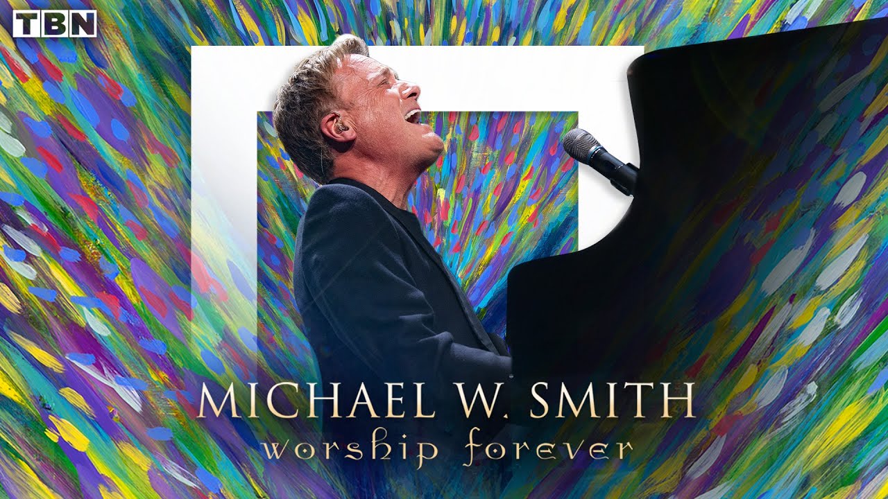 Michael W Smith Worship Forever Amy Grant Tauren Wells And Matt Redman Kedtj Xx7 W