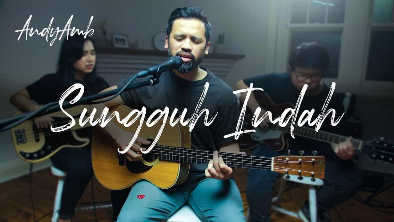 Sungguh indah andy ambarita lkuyfy4w8u4