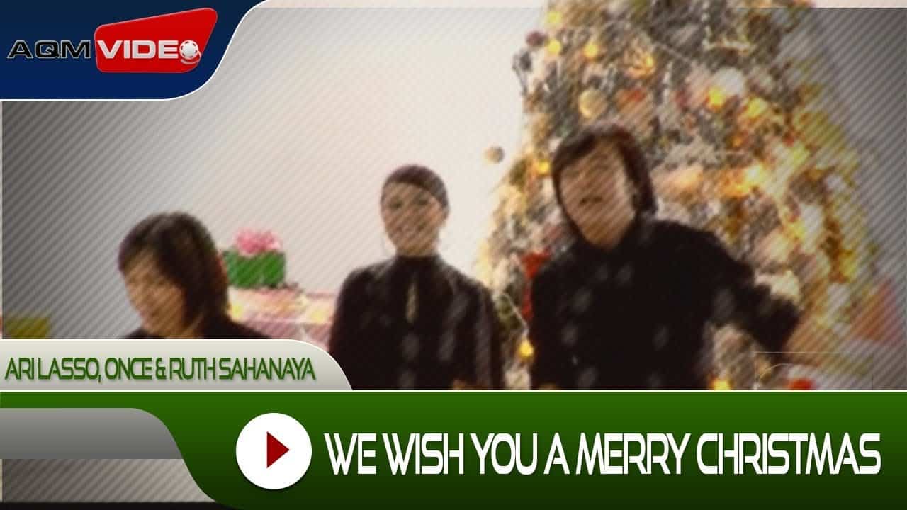 We wish you a merry christmas 8211 ari lasso once 038 ruth sahanaya gxvliwsl9ac