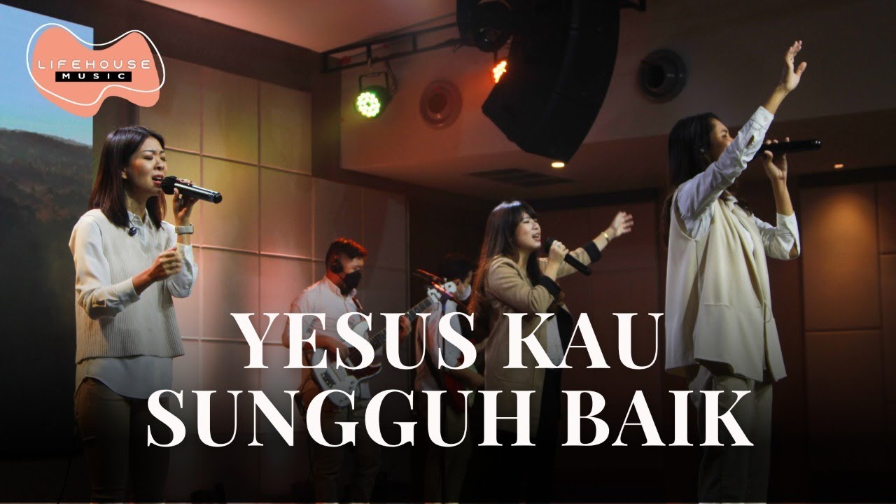 Yesus Kau Sungguh Baik 1xf3jcj8ssy