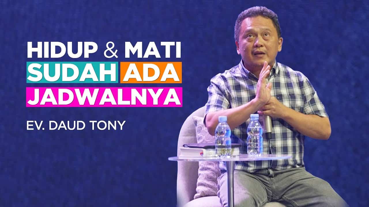Kesaksian tony daud tentang kehidupan & kematian