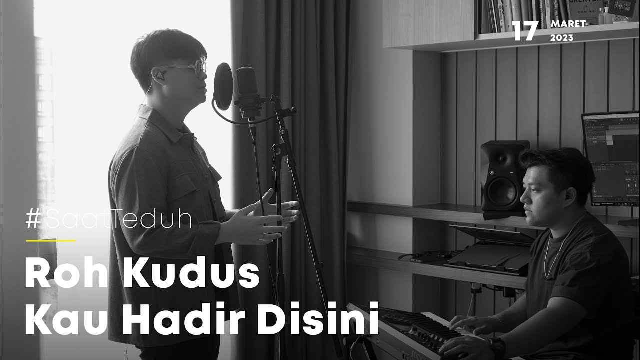 Roh kudus kau hadir disini